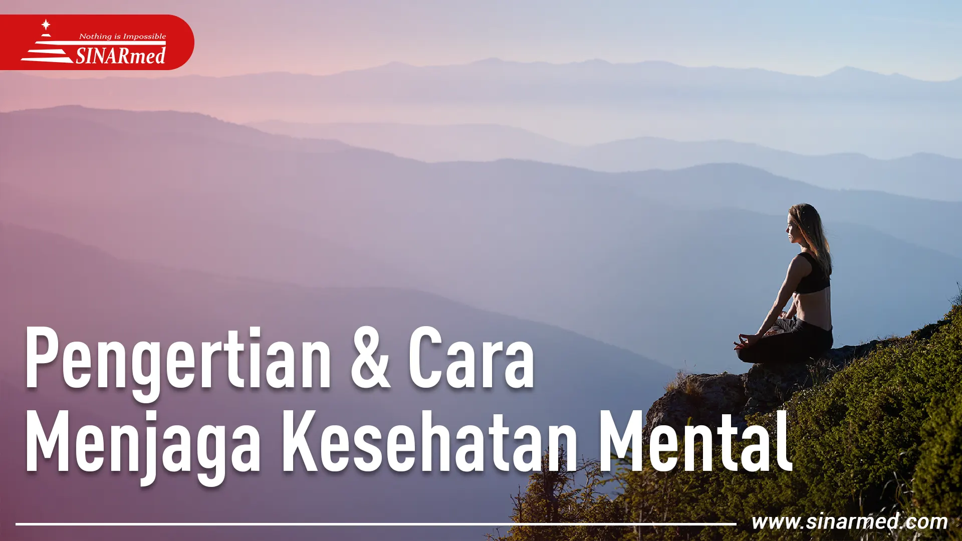 Pengertian dan Cara Menjaga Kesehatan Mental