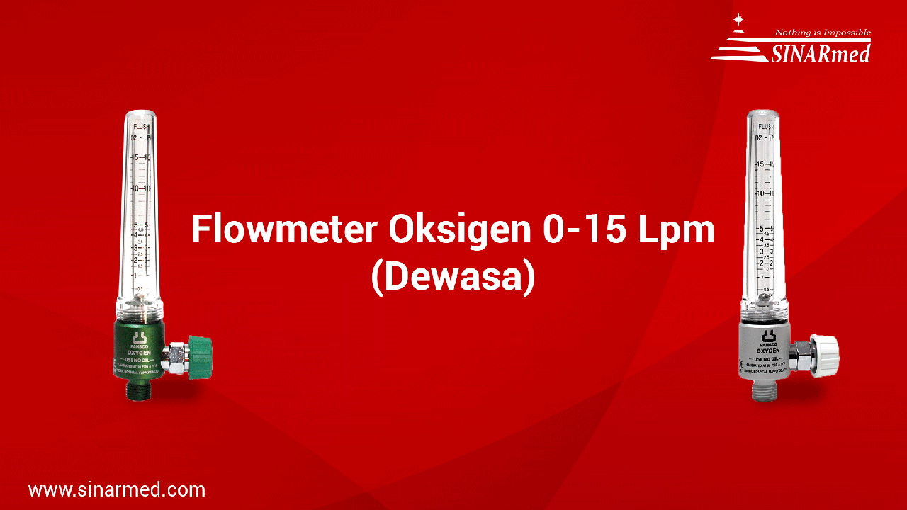 Flowmeter Gas Medis Oxygen 0-15 Lpm (Dewasa) / Flowmeter Oxygen / Respirometer / Regulator Oksigen
