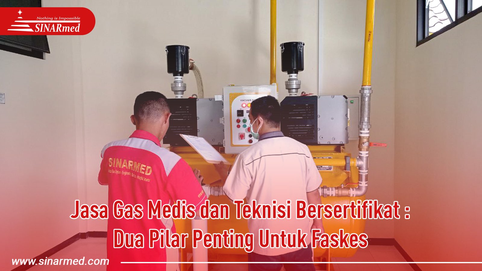 Jasa Gas Medis dan Teknisi Bersertifikat Dua Pilar Penting Untuk Faskes
