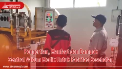 Pengertian, Manfaat dan Dampak Sentral Vakum Medik Untuk Fasiltas Kesehatan