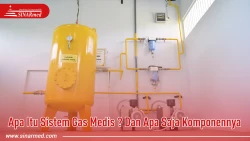 Apa Itu Sistem Gas Medis ? Dan Apa Saja Komponennya