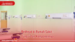 Bedhead di Rumah Sakit : Fungsi dan Komponennya