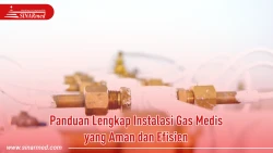 Panduan Lengkap Instalasi Gas Medis yang Aman dan Efisien