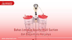 Bahas Lengkap Apa Itu Wall Suction dan Bagaimana Kerjanya
